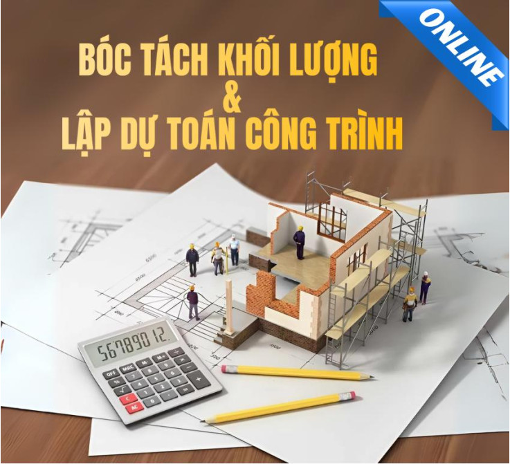 (Online) Học bóc tách khối lượng và lập dự toán